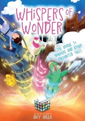 Whispers of Wonder: The Bridge to Nowhere and Other Enchanted Tales