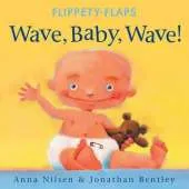 Wave Baby Wave!