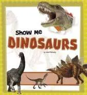 Show Me Dinosaurs