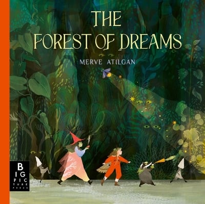 The Forest of Dreams: A beautifully illustrated folktale adventure that sparks imagination and wonder – perfect for bedtime