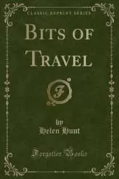 Bits of Travel (Classic Reprint)