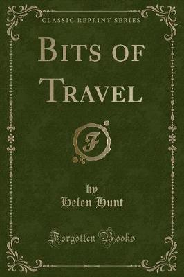 Bits of Travel (Classic Reprint)