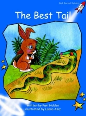 Red Rocket Readers: Early Level 3 Fiction Set A: The Best Tail (Reading Level 11/F&P Level F)