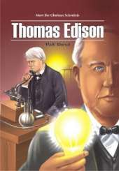 Meet the Glorious Scientists: Thomas Edison
