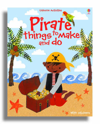 Pirate Things to Make and Do