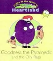 Goodness the Paramedic and the Oily Rags