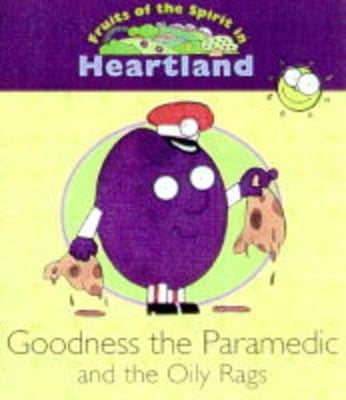 Goodness the Paramedic and the Oily Rags