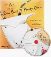 The Ant and the Big Bad Bully Goat