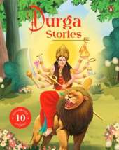 Durga Stories: 10 Illustrated Stories of Goddess Durga for Children I Hindu Mythology | Indian Gods and Goddesses | Bedtime Storybook I Ages 5+ I [Select Learning]