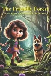 The Friendly Forest: Niti and Falcon learn Teamwork and Friendship