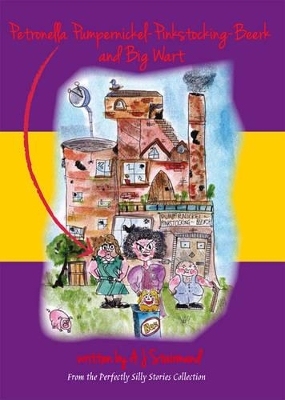 Petronella Pumpernickel-Pinkstocking-Beerk and Big Wart