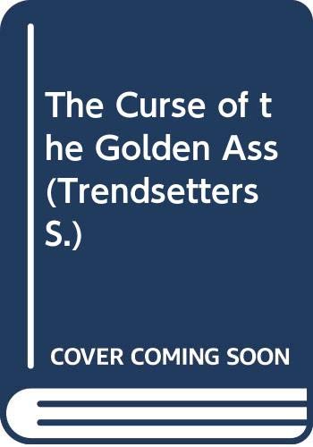 The Curse of the Golden Ass
