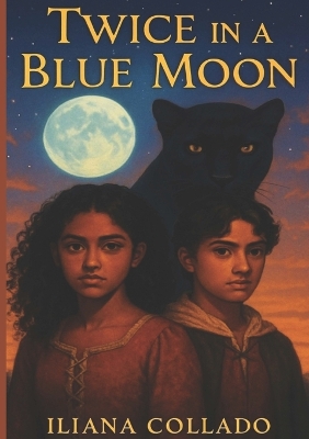 Twice In a Blue Moon: Adventures of the Wild