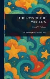 The Boys of the Wireless