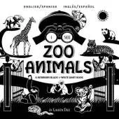 I See Zoo Animals: Bilingual (English / Spanish) (Ingles / Espanol) A Newborn Black & White Baby Book (High-Contrast Design & Patterns) (Panda, Koala, Sloth, Monkey, Kangaroo, Giraffe, Elephant, Lion, Tiger, Chameleon, Shark, Dolphin, Turtle, Penguin, Pol