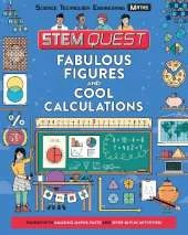 Fabulous Figures and Cool Calculations: Packed with amazing maths facts and over 30 fun experiments