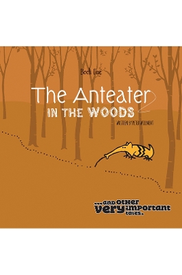 The Anteater in the Woods