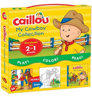 Caillou, My Cowboy Collection: Includes Caillou, The Cowboy and a 2-in-1 jigsaw puzzle