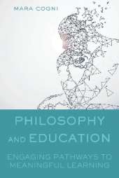 Philosophy and Education: Engaging Pathways to Meaningful Learning