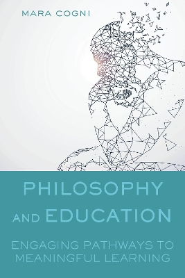 Philosophy and Education: Engaging Pathways to Meaningful Learning