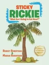 Sticky Rickie: "What am I going to eat now?"