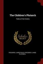 The Children's Plutarch: Tales of the Greeks