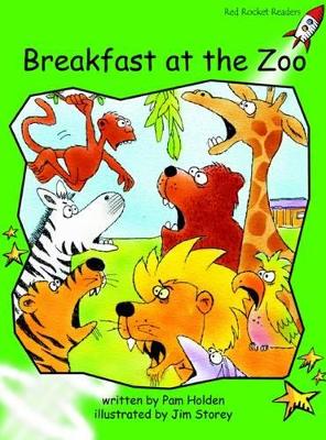 Red Rocket Readers: Early Level 4 Fiction Set A: Breakfast at the Zoo (Reading Level 13/F&P Level F)