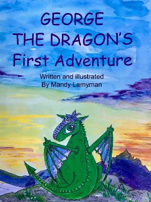 George the Dragon's First Adventure