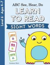 ABC See, Hear, Do Level 6: Learn to Read Sight Words