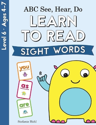 ABC See, Hear, Do Level 6: Learn to Read Sight Words