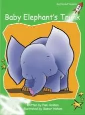 Red Rocket Readers: Early Level 4 Fiction Set A: Baby Elephant's Trunk