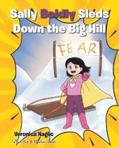 Sally Boldly Sleds Down the Big Hill