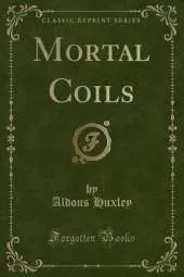 Mortal Coils (Classic Reprint)