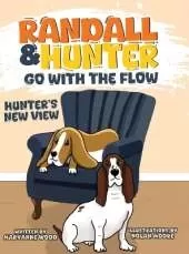 Randall and Hunter Go with the Flow: Hunter's New View