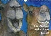 Come on You Animals Make Some Noise! 2016: Children's Animals Calendar with Nursery Rhyme Text and Animal Noises