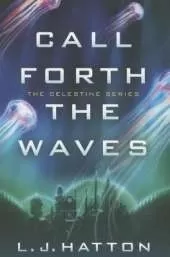 Call Forth the Waves