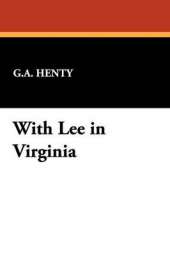 With Lee in Virginia