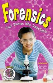 Forensics: Cool Women Who Investigate