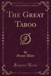 The Great Taboo (Classic Reprint)