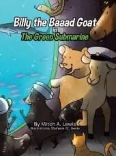 Billy the Baaad Goat: The Green Submarine