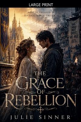 The Grace of Rebellion