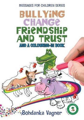 Bullying, Change, Friendship and Trust