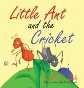 Little Ant and the Cricket: You Can't Please Everyone