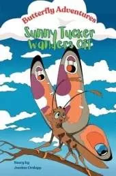 Butterfly Adventures: Sunny Tucker Wanders Off