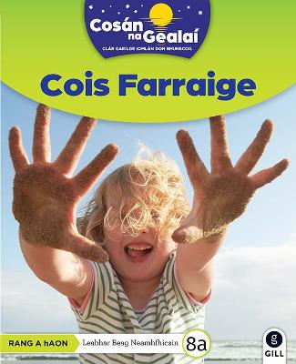 COSAN NA GEALAI Cois Farraige: 1st Class Non-Fiction Reader 8a