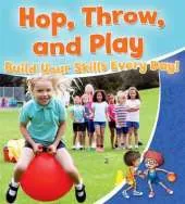 Hop, Throw, and Play: Build Your Skills Every Day!