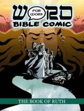 The Book of Ruth: Word for Word Bible Comic: World English Bible Translation