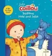 Baby Caillou, Bedtime Hide and Seek: A lift-the-flap book