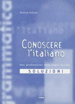 Conoscere l'italiano: Soluzioni 1