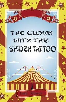 The Clown With the Spider Tattoo